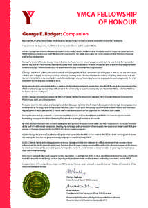 YMCA FELLOWSHIP OF HONOUR George E. Rodger: Companion Big Cove YMCA Camp, Nova Scotia, 1958: A young George Rodger is hired as a camp counsellor and archery instructor. It would mark the beginning of a lifetime of servic