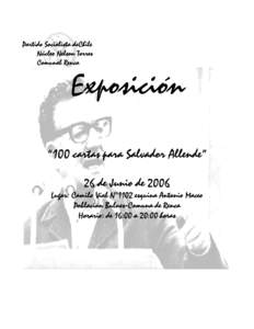 Partido Socialista deChile Núcleo Nelson Torres Comunal Renca Exposición “100 cartas para Salvador Allende”