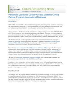 Personalis®: ARTICLE | Personalis Launches Cancer Assays, Updates Clinical Exome, Expands International Business | GenomeWeb - Julia Karow - October 23, 2014