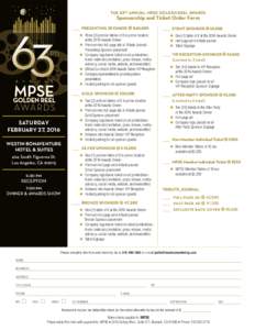 THE 63RD ANNUAL MPSE GOLDEN REEL AWARDS  Sponsorship and Ticket Order Form ________ PRESENTING SPONSOR