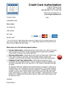 Credit Card Authorization[removed]Mt. Cliffwood Circle Fountain Valley, CA[removed]0483 • Fax[removed]Please email completed form to: [removed]