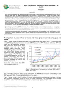 Input Cost Monitor: The Story of Maize and Wheat – An Update June 2012 FOREWORD Since 2002, when exchange rate depreciation resulted in rising prices for most agricultural commodities and inputs, as well as retail food