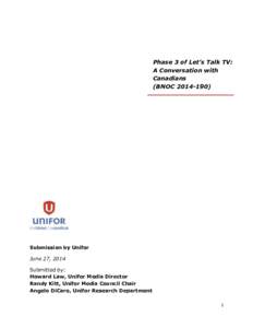 Phase 3 of Let’s Talk TV: A Conversation with Canadians (BNOC[removed]Submission by Unifor