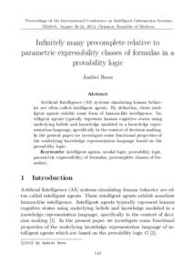Proceedings of the International Conference on Intelligent Information Systems IIS2013, August 20-23, 2013, Chisinau, Republic of Moldova Infinitely many precomplete relative to parametric expressibility classes of formu