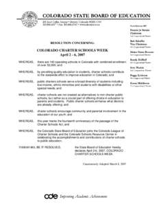 RESOLUTION CONCERNING:  COLORADO CHARTER SCHOOLS WEEK April 2 - 6, 2007 WHEREAS,