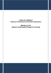 CODE OF CONDUCT Healthcare Professionals and Scientific Organizations Members of the Alliance for Biomedical Research in Europe