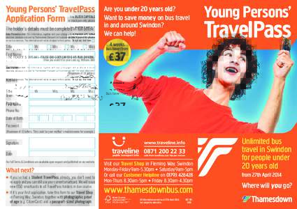 Young Persons’ TravelPass Application Form Use BLOCK CAPITALS in black pen only please