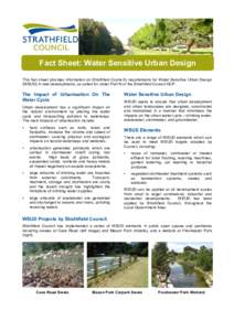 Fact Sheet: Water Sensitive Urban Design This fact sheet provides information on Strathfield Council’s requirements for Water Sensitive Urban Design (WSUD) in new developments, as called for under Part N of the Strathf