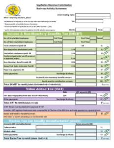 Seychelles Revenue Commission Business Activity Statement Client trading name: When completing this form, please:  TIN: