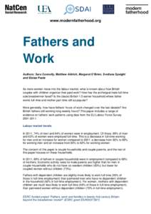 www.modernfatherhood.org  Fathers and Work Authors: Sara Connolly, Matthew Aldrich, Margaret O’Brien, Svetlana Speight and Eloise Poole