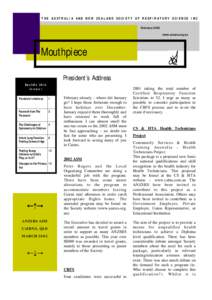 THE AUSTRALIA AND NEW ZEALAND SOCIETY OF RESPIRATORY SCIENCE INC February 2002 www.anzsrs.org.au Mouthpiece President’s Address