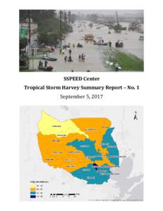 SSPEED Center Tropical Storm Harvey Summary Report – No. 1 September 5, 2017 SSPEED CENTER REPORT
