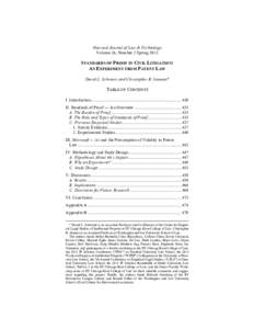 Harvard Journal of Law & Technology Volume 26, Number 2 Spring 2013 STANDARDS OF PROOF IN CIVIL LITIGATION: AN EXPERIMENT FROM PATENT LAW David L. Schwartz and Christopher B. Seaman*