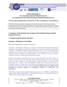 Public Debriefing on EC priorities on Retail Financial Services as resulted from the Public Hearing on Retail Financial Services Minutes of the roundtable held on September 26, 2007, at InfoEuropa Center, Bucharest The S