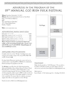 Advertise in the PRogRAm of the  19th AnnuAl CCÉ IRish Folk FestivAl When: Saturday, September 13, 2014 Where: Sherwood Community Center at Van Dyck Park, 3740 Old Lee Highway