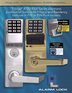 Trilogy® [removed]Series electronic pushbutton locks with Privacy and Residency features in PIN or PIN/Prox models. •
