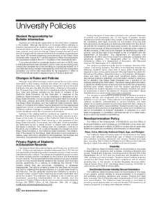 University Policies Student Responsibility for Bulletin Information Students are individually responsible for the information contained in this bulletin. Although the Division of Graduate Affairs attempts to preserve req