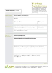Blankett Registerbeskrivning Datum för uppgörandet (dd.mm.åååå) Registeransvarig