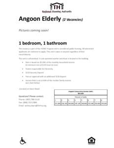 Angoon Elderly (2 Vacancies) Pictures coming soon! 1 bedroom, 1 bathroom This vacancy is part of the HOME Program and is considered public housing. All interested applicants are welcome to apply. This unit is open to any