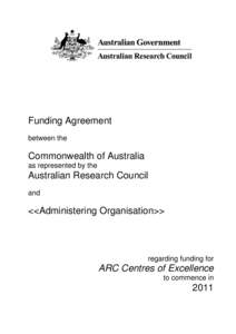 ARC Centres of Excellence Funding Agreements - For funding commencing in 2005