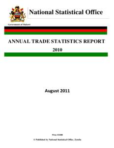 National Statistical Office Government of Malawi ANNUAL TRADE STATISTICS REPORT 2010