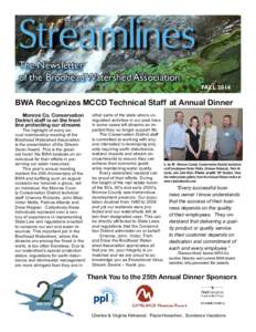 The Newsletter of the Brodhead Watershed Association FALL 2014 BWA Recognizes MCCD Technical Staff at Annual Dinner Monroe Co. Conservation