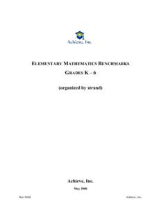 ELEMENTARY MATHEMATICS BENCHMARKS GRADES K – 6 (organized by strand) Achieve, Inc. May 2008