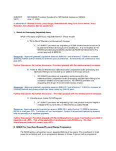 SUBJECT: DATE: ND MAMES Providers Questions for ND Medical Assistance (NDMA) June 17, 2009