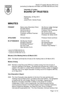 Board of Trustees Minutes[removed]excluding Confidential information at BTMM[removed]and[removed]University of London BOARD OF TRUSTEES Wednesday, 22 May 2013