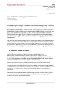   	
   1. februar	
  2016	
      Til:	
  Utvalget	
  for	
  statens	
  stipend	
  og	
  garantiinntekt	
  for	
  kunstnere	
  