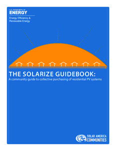 THE SOLARIZE GUIDEBOOK:  A community guide to collective purchasing of residential PV systems ACKNOWLEDGEMENTS