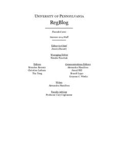 UNIVERSITY OF PENNSYLVANIA  RegBlog Founded 2011 Summer 2014 Staff