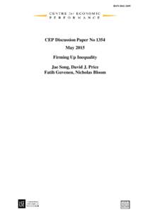 ISSNCEP Discussion Paper No 1354 May 2015 Firming Up Inequality Jae Song, David J. Price