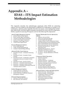 IDAS – User’s Manual©  Appendix A – IDAS – ITS Impact Estimation Methodologies This Appendix describes the methodologies employed within IDAS for estimating