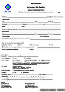 Application Form  Advanced Sterilisation ....................................... [Insert Commencement Date] Closing date three weeks prior to course commencement. Late applications considered.