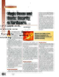 SECURITY  Magic Boxes and Boots: Security in Hardware