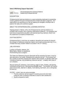 Sales & Marketing Support Specialist The Entrepreneurial Learning Initiative Redefining Entrepreneurship DESCRIPTION Entrepreneurial Learning Initiative is a social enterprise dedicated to expanding human potential throu