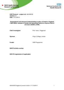 HSR Protocol – project ref: Version: 01 Date: Geographical and temporal Understanding In place of Death in England): analysis of trends and associated factors to improve End of