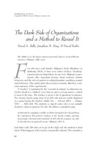 EMERGENCE, 5(3), 66–82 Copyright © 2003, Lawrence Erlbaum Associates, Inc. The Dark Side of Organizations and a Method to Reveal It David A. Bella, Jonathan B. King, & David Kailin