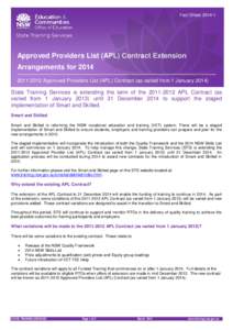 Fact Sheet[removed]Fact Sheet X.X Approved Providers List (APL) Contract Extension Arrangements for[removed]Approved Providers List (APL) Contract (as varied from 1 January 2014)