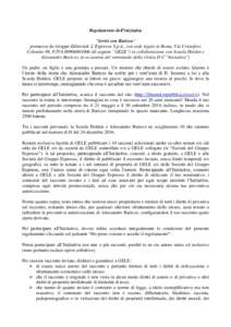 Regolamento dell’iniziativa “Scrivi con Baricco” promossa da Gruppo Editoriale L’Espresso S.p.A., con sede legale in Roma, Via Cristoforo Colombo 98, P.IVAdi seguito “GELE”) in collaborazione co