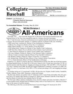 Collegiate Baseball The Voice Of Amateur Baseball Post Ofﬁce: P.O. Box 50566, Tucson, AZ[removed]Overnight Shipping: 2515 N. Stone Ave., Tucson, AZ 85705