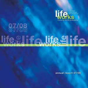 annual report 07/08  lifeworks...