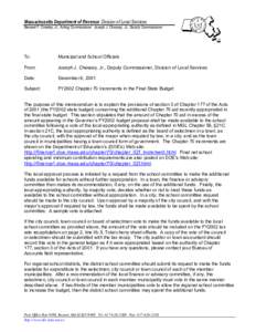 Massachusetts Department of Revenue Division of Local Services Bernard F. Crowley, Jr., Acting Commissioner Joseph J. Chessey, Jr., Deputy Commissioner To:  Municipal and School Officials