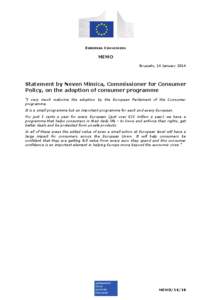 EUROPEAN COMMISSION  MEMO Brussels, 14 January[removed]Statement by Neven Mimica, Commissioner for Consumer