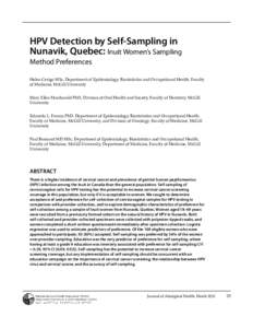 HPV Detection by Self-Sampling in Nunavik, Quebec: Inuit Women’s Sampling Method Preferences Helen Cerigo MSc, Department of Epidemiology, Biostatistics and Occupational Health, Faculty of Medicine, McGill University M