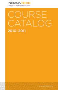 course catalog 2010–2011 www.IndianaTech.edu/CPS