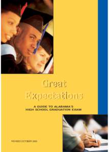 Great Expectations A GUIDE TO ALABAMA’S HIGH SCHOOL GRADUATION EXAM  REVISED OCTOBER 2003