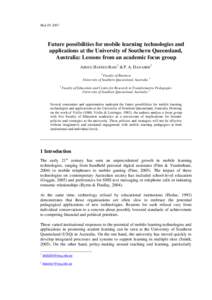 MoLTA[removed]Future possibilities for mobile learning technologies and applications at the University of Southern Queensland, Australia: Lessons from an academic focus group ABDUL HAFEEZ-BAIG1 & P. A. DANAHER 2