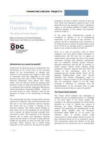 [FINANCING USELESS PROJECTS ]  Financing Useless Projects The debts of Castor Project Mònica Guiteras and Daniel Beizsley